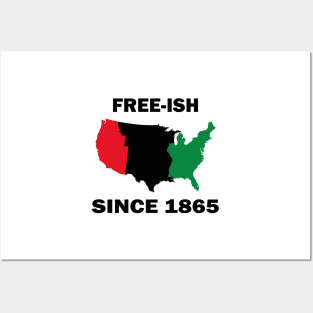 Free-ish Since 1865 Juneteenth Day - American Map Solider Freedom Celebration Gift - Ancestors Black African American 1865 Posters and Art